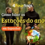 Capa do artigo de blog da FourFlags São Caetano ensinando como falar as estações do ano em espanhol, mostrando um casal correndo ao ar livre no outono.