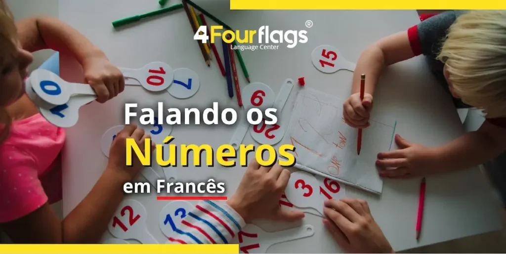Dica de francês da escola de idiomas FourFlags em São Caetano do Sul ensinando 'Falando os Números em Francês' com imagem de crianças estudando com placas numéricas em uma mesa.