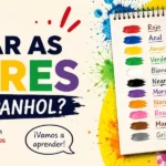 Infográfico sobre como falar as cores em espanhol da escola de idiomas FourFlags em São Caetano do Sul, mostrando uma lista de vocabulário com manchas de tinta coloridas e pincéis.