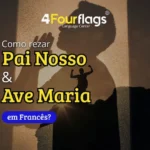 Dica de francês da escola de idiomas FourFlags em São Caetano do Sul ensinando 'Como rezar Pai Nosso & Ave Maria em Francês' com imagem conceitual de silhuetas em oração e celebração.