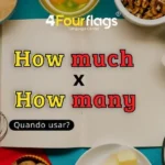 Dica de inglês: imagem para blog com o título 'How much X How many - Quando usar?', ilustrada com ingredientes de cozinha, marca 4 Four Flags Language Center.