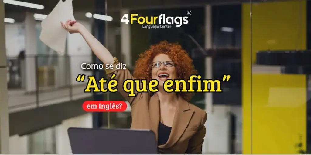 Como se diz até que enfim em inglês: imagem ilustrativa com mulher sorridente comemorando no escritório com papéis ao alto, oferecido pela FourFlags Language Center