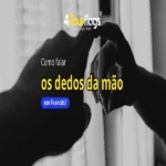Como falar os dedos da mão em francês: guia prático com vocabulário de anatomia e partes do corpo, oferecido pela FourFlags Language Center