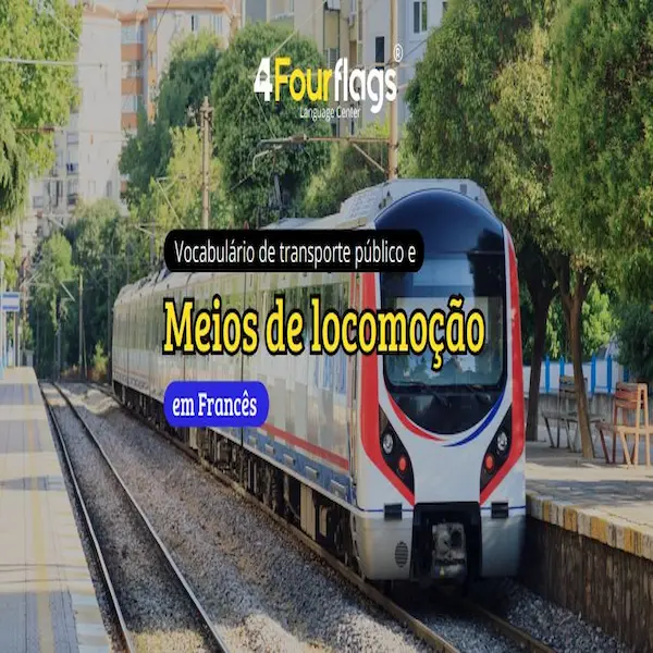 Falando sobre transporte público e meios de locomoção em francês 2 "Vocabulário de transporte público e meios de locomoção em francês: guia prático ilustrado com trem em estação, oferecido pela FourFlags Language Center