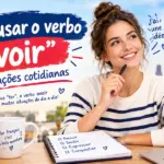 Como usar o verbo avoir no cotidiano: imagem ilustrativa com estudante escrevendo em um caderno, notas adesivas coloridas com exemplos de frases em francês e a Torre Eiffel ao fundo, oferecido pela FourFlags Language Center