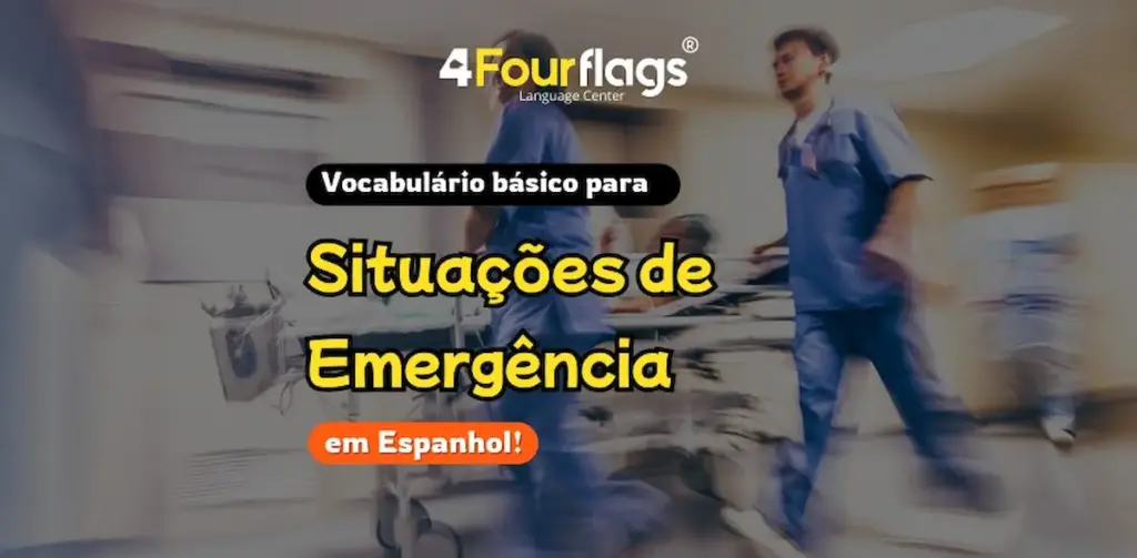 Vocabulário básico para situações de emergência em espanhol: imagem ilustrativa com profissionais de saúde transportando um paciente numa maca num corredor hospitalar, oferecido pela FourFlags