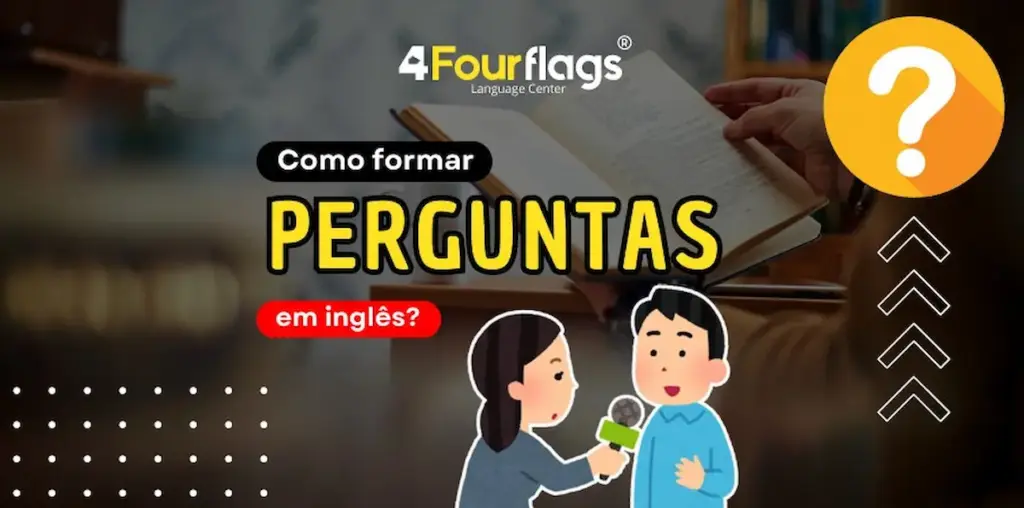 Como formar perguntas em inglês? 2 Como formar perguntas em inglês: imagem ilustrativa com pessoa lendo um livro de estudos, ícone de interrogação e ilustração de entrevista com repórter, oferecido pela FourFlags Language Center