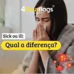 Sick ou ill qual a diferença: imagem ilustrativa com mulher coberta por um cobertor assoando o nariz com um lenço, destacando dica de vocabulário em inglês, oferecido pela FourFlags Language Center