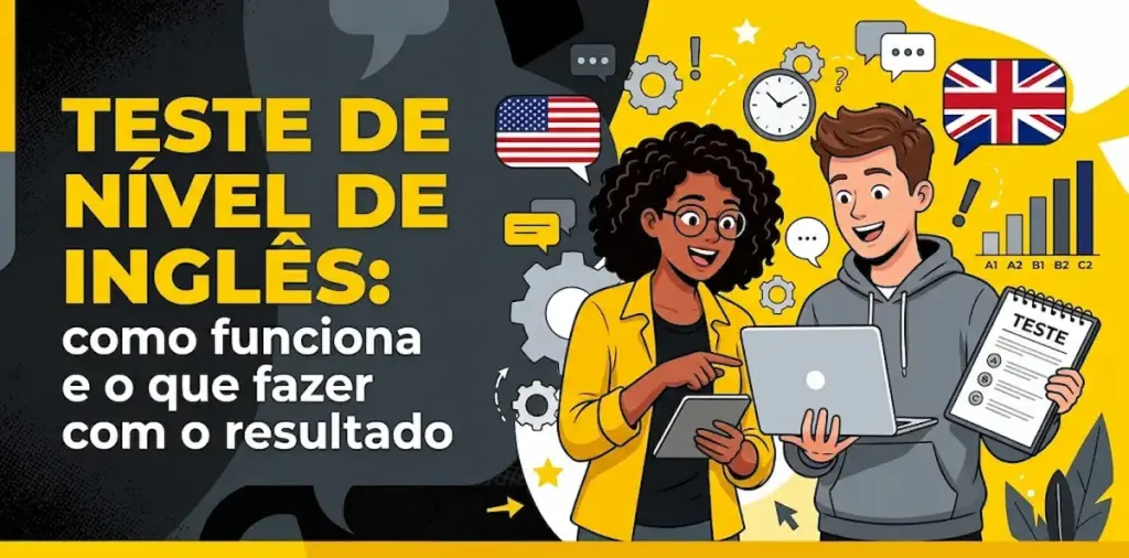 Teste de nível de inglês como funciona e o que fazer com o resultado: imagem ilustrativa com dois estudantes utilizando laptop e tablet, formulário de teste, gráfico com os níveis A1 a C2, bandeiras dos EUA e Reino Unido e o logotipo da FourFlags Language Center