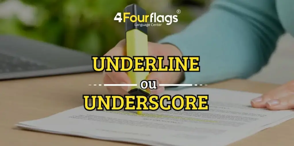 Underline ou Underscore em inglês: imagem ilustrativa com pessoa usando marcador amarelo para destacar texto em um documento de papel, oferecido pela FourFlags Language Center
